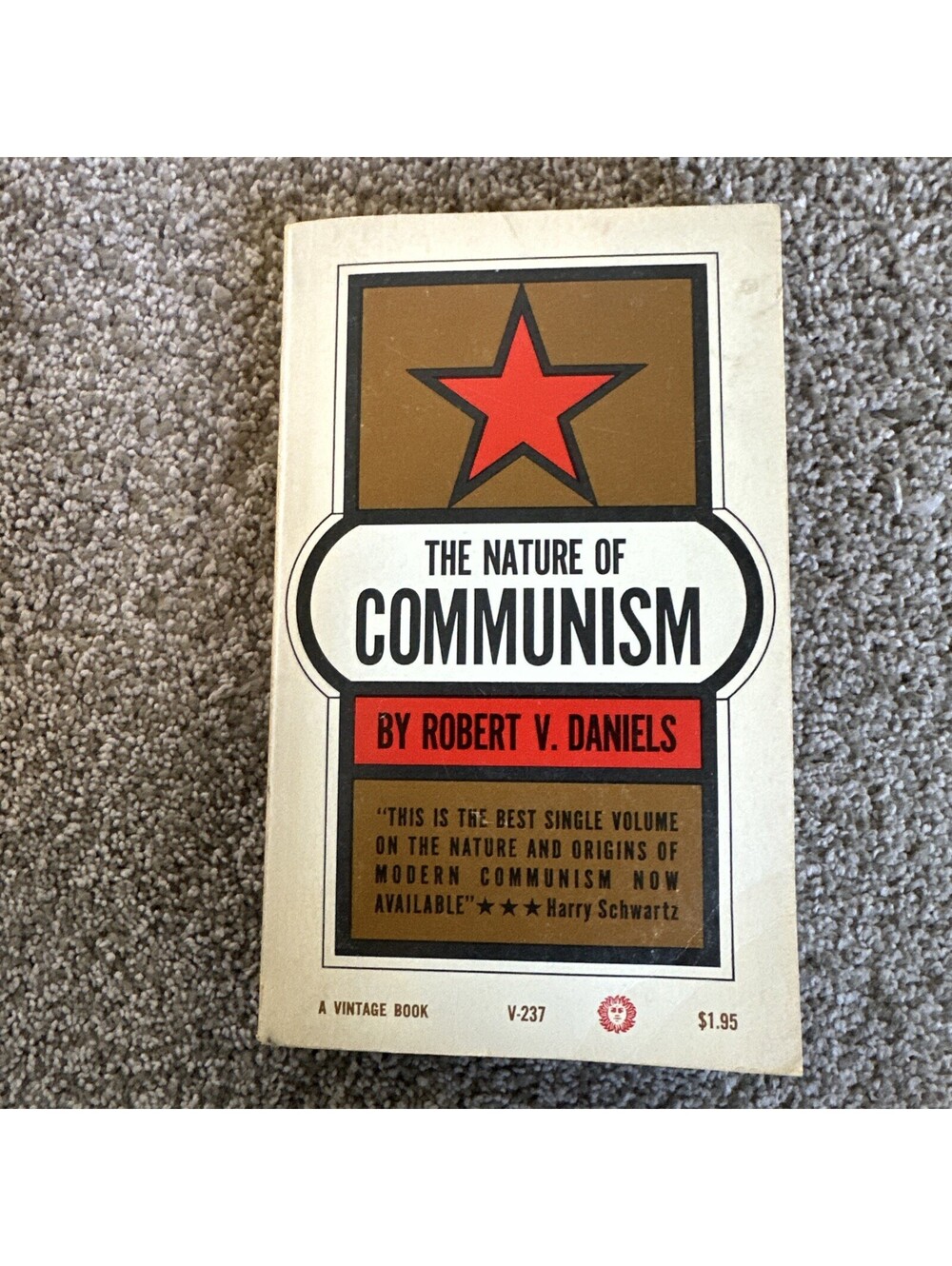 The Nature Of Communism By Robert V. Daniels An Analysis [First Printing] 1962